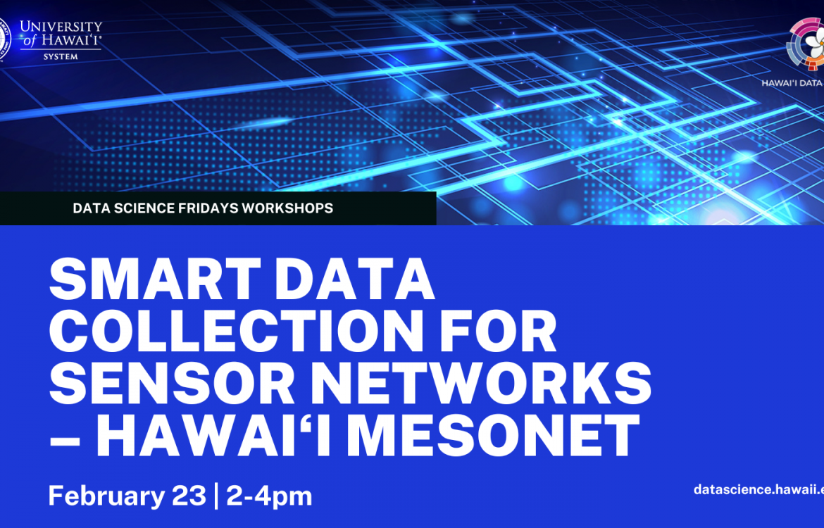 Smart Data Collection for Sensor Networks/ Hawaiʻi Mesonet